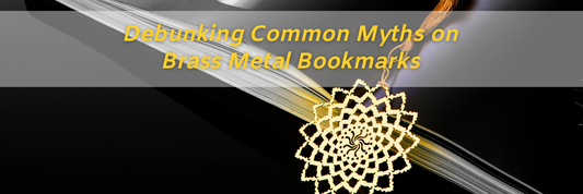 Debunking Common Myths about Brass Metal Aesthetic Bookmarks