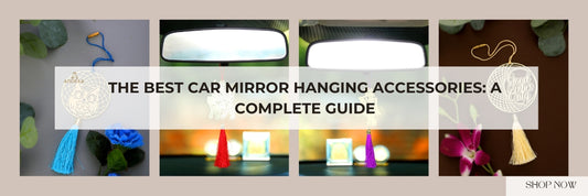 The Best Car Mirror Hanging Accessories: A Complete Guide