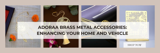 Adoraa Brass Metal Accessories: Enhancing Your Home and Vehicles